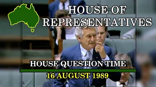 House Question Time - 16 August 1989 (Bob Hawke as Prime Minister)