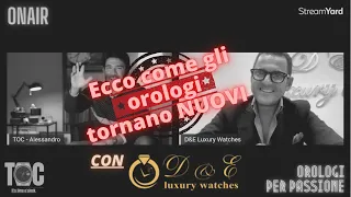 Ecco come te lo faccio NUOVO (l'Orologio)! Puntata a 2 con Deluxury Watches di Parete (CE)