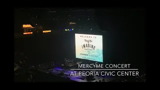 MercyMe Concert March 2019 | Peoria Civic Center | Paisley Shee