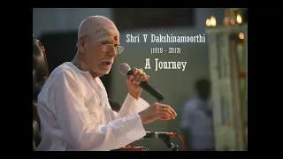 Sri V Dakshinamoorthy - A Biography (NEW) | 100th Year Special Journey