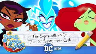 DC Super Hero Girls | The Super-Villains of The DC Super Hero Girls! | @dckids