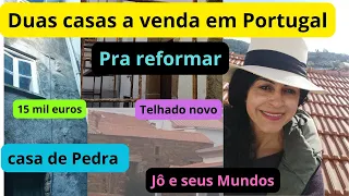 Vendo minhas duas casas de pedra . Preço 15 mil euros as duas. Jô e seus Mundos