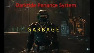 My experience with the terrible penance system in Darktide