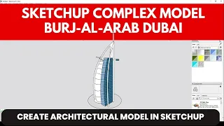 sketchup tutorial | modelling burj Al Arab building