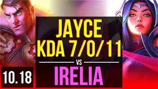 JAYCE vs IRELIA (TOP) | KDA 7/0/11, 2 early solo kills, Godlike | KR Challenger | v10.18