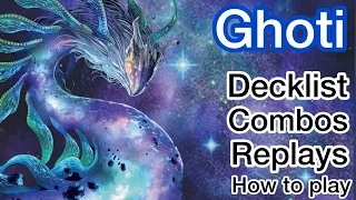 ULTIMATE GHOTI GUIDE!  (Decklist, combos, replays) [Yu-Gi-Oh! Master Duel]