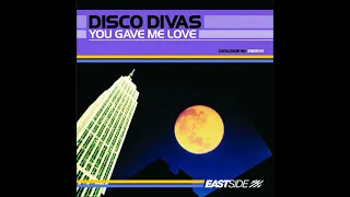 Disco Divas - You Gave Me Love - Almighty 12'' Club Mix
