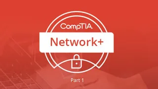 CompTIA Network + Certification Full Video Course Part 1