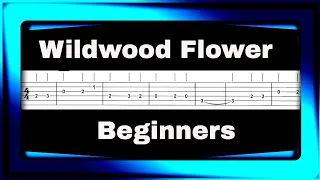 Wildwood Flower TAB for Beginner Guitar Students Slow Tempo