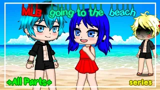 ⛱️MLB going to the beach⛱️ |MLB| •Gacha Club• [ALL PARTS] //Skit//