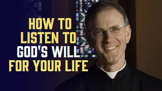 Priest shares the secret to discerning God's will