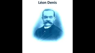 The Why of Life - Léon Denis - What we are - Where do we come from - Where are we going?