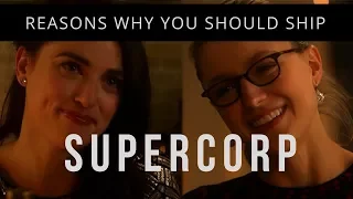 REASONS WHY YOU SHOULD SHIP SUPERCORP - Kara and Lena - Supergirl