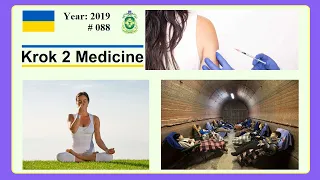 [ Krok 2 Medicine ] Year: 2019 - 088 (Ministry of Public Health of Ukraine)