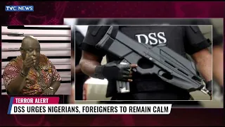 DSS Urges Nigerians, Foreigners To Remain Calm Over Terror Alert