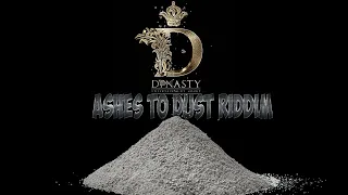 Ashes To Dust Riddim Mix Pt 1 Silk Boss,Rytikal,Malie Don,Rhumba,Kfaff Gad,Ai Milly