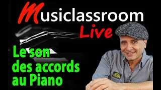 Comment faire sonner ses accords au piano (Live Cours de Musique gratuit)