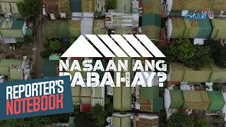 Nasaan ang pabahay? (Full episode) | Reporter's Notebook