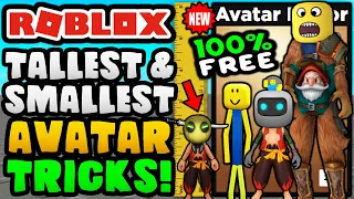 Smallest & Tallest Avatar Tricks FOR FREE! 0 ROBUX! (ROBLOX)