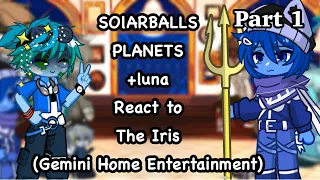 Solarballs planets +Luna react to the Iris (Gemini home entertainment) || gacha