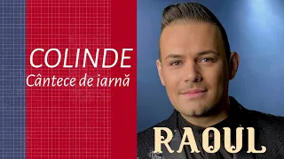 RAOUL - COLAJ de COLINDE 2023