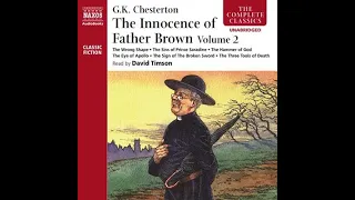 (1911) Father Brown Mysteries, book #1; The Innocence of Father Brown, vol. 2; read by David Timson