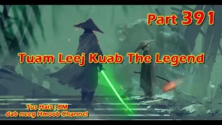 Tuam Leej Kuab The Hmong Shaman Warrior ( Part 391 ) 13/1/2024