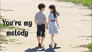 You're my melody (official song) | romantic song | love |