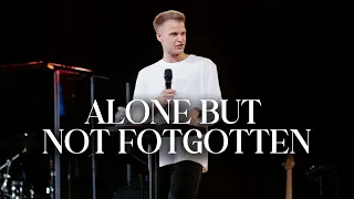 Pastor Paul Botsyan - Alone but not Forgotten | CityHill Church