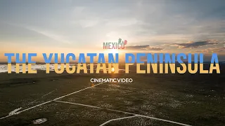 YUCATAN PENINSULA UNVEILED: A Journey through Mexico's beauty (4K CINEMATIC VIDEO).