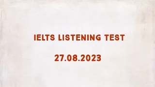 IELTS listening practice test with answers | 27.08.2023