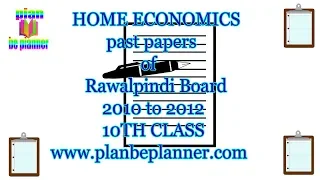 Bise Rawalpindi Board 10th Class Home Economics all years past papers