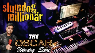 SLUMDOG MILLIONAIRE | OSCAR WINNING SCORE | Sujit Rahmaniac | A R Rahman