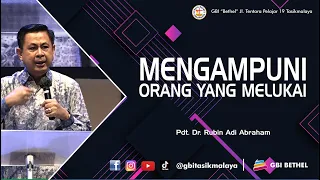 Pdt. Dr. Rubin Adi Abraham - MENGAMPUNI ORANG YANG MELUKAI