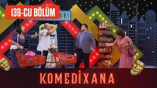 Komedixana 139-cu Bölüm 14.11.2021