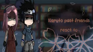 (TR)Past Naruto friends react to Naruto // Who ı am // Asura