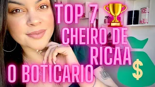 TOP 07 🏆 PERFUMES DA O BOTICÁRIO COM CHEIRO DE RICA! Perfumes com cheiro de milhões! Só O Boticário