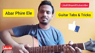 Abar Phire Ele Guitar Tutorial || Dwitiyo Purush || Anupam Roy || Arijit Singh