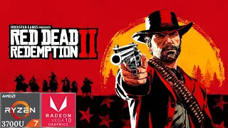 Red Dead Redemption 2 || Ryzen 7 3700U || Vega 10 iGPU || 8GB RAM || TDP - 30W ||Benchmark