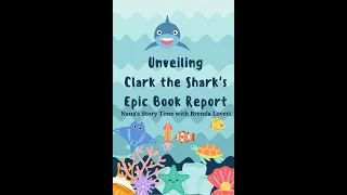 Unveiling Clark the Shark's Epic Book Report