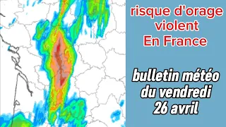 ALERTE MÉTÉO ! : FORTE DÉGRADATION ORAGEUSE EN FRANCE CE SAMEDI
