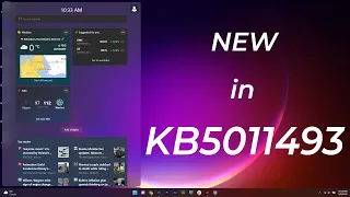 New in Windows 11 Update KB5011493 - Widget Panel, Clock on Secondary Monitor, Fixes & Others