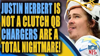 CHARGERS QB JUSTIN HERBERT CHOKES IN THE CLUTCH.. AGAIN!! LAC ARE A TOTAL NIGHTMARE!