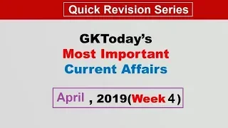 April 2019 Week 4(24-30 April) Current Affairs[English]