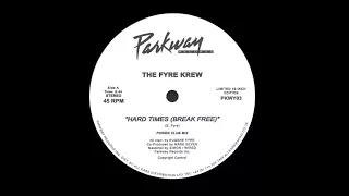 The Fyre Krew - Hard Times (Power Club Mix)