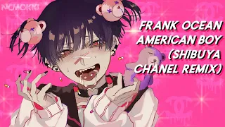 Nightcore - American Boy (Shibuya Chanel remix) [lyrics]