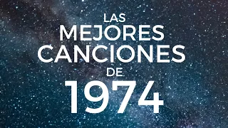 Las mejores canciones de 1974