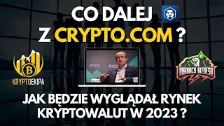 Co dalej z Crypto.com ? Jak będzie wyglądał rynek kryptowalut w 2023 ?