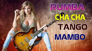 Most Popular Latin 2024 / RUMBA / CHA CHA / TANGO / MAMBO | Best NonStop Latin Instrumental Music