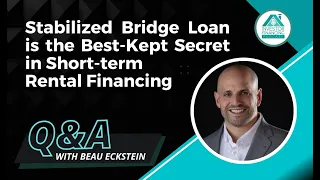 Stabilized Bridge Loan is the Best-Kept Secret in Short-term Rental Financing